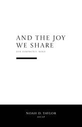 And the Joy We Share Concert Band sheet music cover